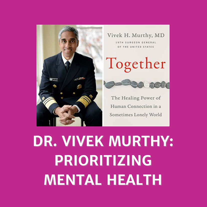El Dr. Vivek Murthy da prioridad a la salud mental